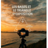 Guide Complet _ Les bases et le triangle d'exposition